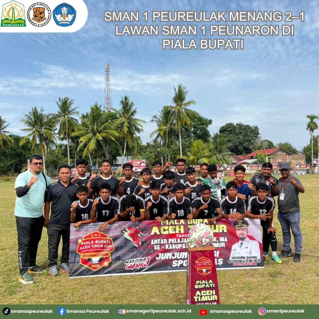 SMAN 1 Peureulak Menang 2–1 Lawan SMAN 1 Peunaron di Piala Bupati