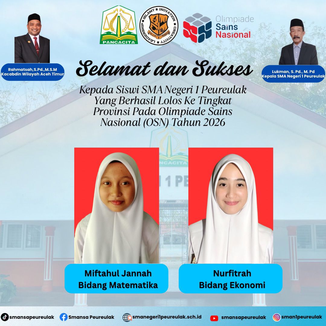 Dua Siswi SMA Negeri 1 Peureulak Lolos ke Tingkat Provinsi Olimpiade Sains Nasional (OSN) 2026